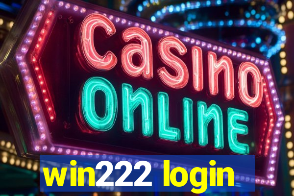 win222 login